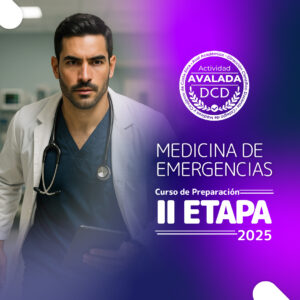 Preparación al Examen de II Etapa en Medicina de Emergencias