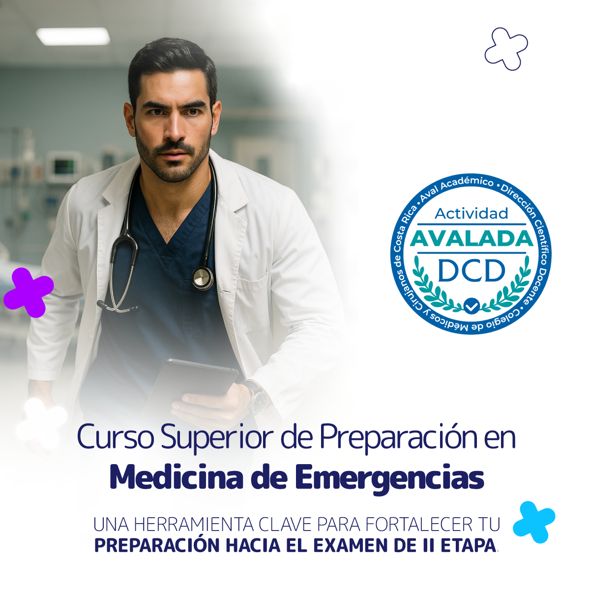 Curso Superior de Preparación en Medicina de Emergencias – Una herramienta clave para tu preparación hacia el examen de II Etapa.